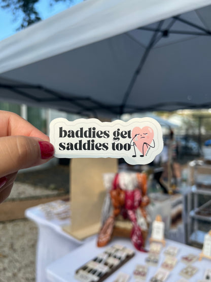 GIVE BACK: Baddies Get Saddies Sticker