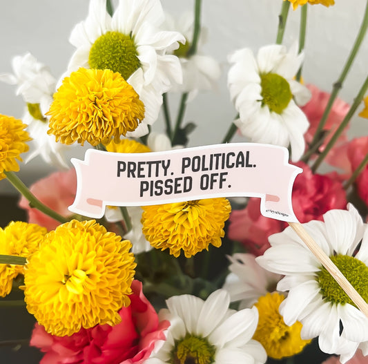 GIVE BACK: Pretty. Political. Pissed off. Sticker